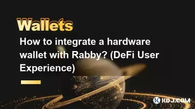 Comment intégrer un portefeuille matériel avec Rabby ? (Expérience utilisateur DeFi)