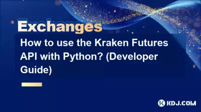 Comment utiliser l'API Kraken Futures avec Python ? (Guide du développeur)
