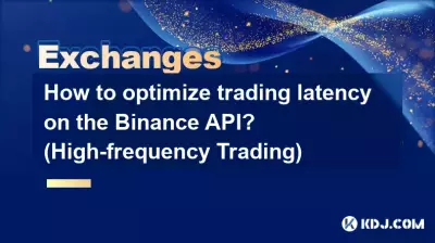 Wie kann die Handelslatenz auf der Binance-API optimiert werden? (Hochfrequenzhandel)