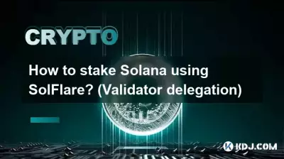 Wie kann man Solana mit SolFlare einsetzen? (Validator-Delegation)