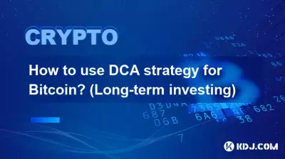 Comment utiliser la stratégie DCA pour Bitcoin ? (Investissement à long terme)