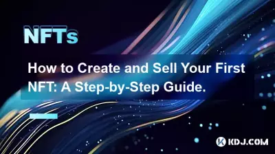 Comment créer et vendre votre premier NFT : un guide étape par étape. Comment créer et vendre votre premier NFT : un guide étape par étape.