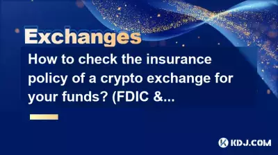 How to check the insurance policy of a crypto exchange for your funds? (FDIC & Private Insurance) How to check the insurance policy of a crypto exchange for your funds? (FDIC & Private Insurance)