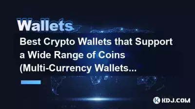 Meilleurs portefeuilles cryptographiques prenant en charge une large gamme de pièces (portefeuilles multi-devises) Meilleurs portefeuilles cryptographiques prenant en charge une large gamme de pièces (portefeuilles multi-devises)