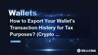 Comment exporter l'historique des transactions de votre portefeuille à des fins fiscales ? (Guide fiscal sur les cryptomonnaies) Comment exporter l'historique des transactions de votre portefeuille à des fins fiscales ? (Guide fiscal sur les cryptomonnaies)