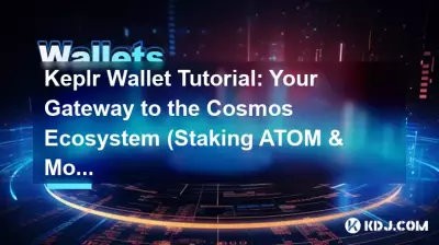 Tutoriel Keplr Wallet : votre passerelle vers l'écosystème Cosmos (Staking ATOM et plus)