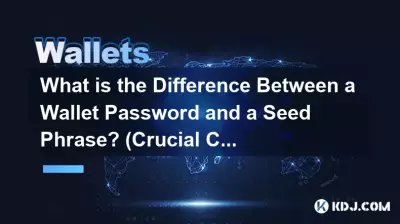 Quelle est la différence entre un mot de passe de portefeuille et une phrase de départ ? (Concepts cruciaux)
