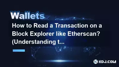 Comment lire une transaction sur un explorateur de blocs comme Etherscan ? (Comprendre les détails)
