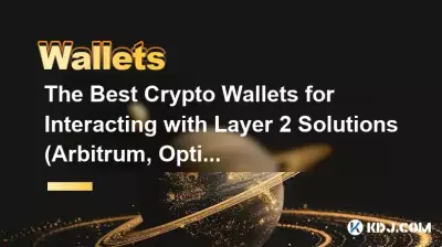Les meilleurs portefeuilles cryptographiques pour interagir avec les solutions de couche 2 (Arbitrum, Optimisme) Les meilleurs portefeuilles cryptographiques pour interagir avec les solutions de couche 2 (Arbitrum, Optimisme)