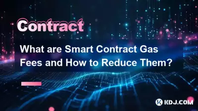 Que sont les frais de gaz des contrats intelligents et comment les réduire ?
