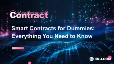 Intelligente Verträge für Dummies: Alles, was Sie wissen müssen