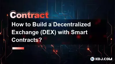 Wie baue ich eine dezentrale Börse (DEX) mit Smart Contracts auf?