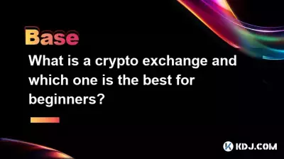 Qu’est-ce qu’un échange crypto et lequel est le meilleur pour les débutants ?