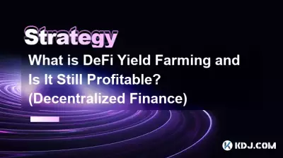 Qu’est-ce que le DeFi Yield Farming et est-il toujours rentable ? (Finance Décentralisée)
