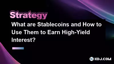 Que sont les Stablecoins et comment les utiliser pour gagner des intérêts à haut rendement ?
