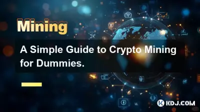 Eine einfache Anleitung zum Krypto-Mining für Dummies.