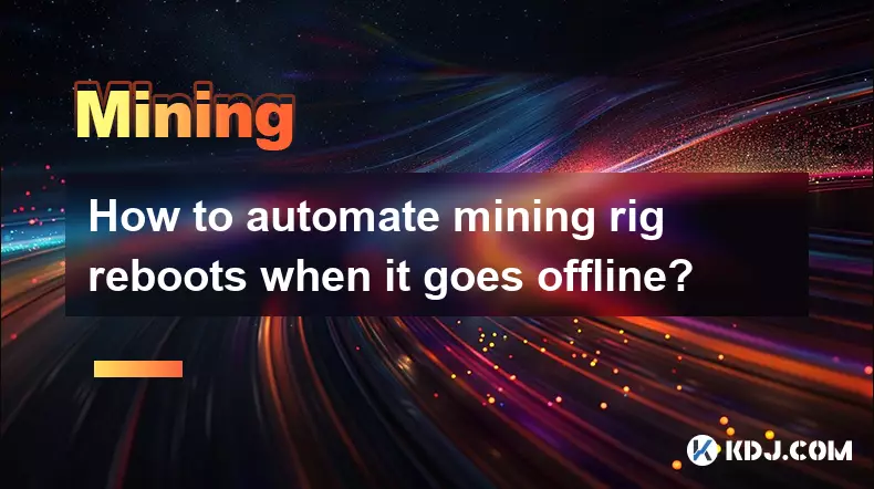 Wie kann man den Neustart eines Mining-Rigs automatisieren, wenn es offline geht?