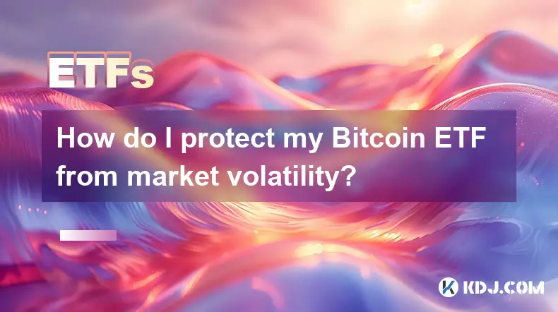 Comment puis-je protéger mon ETF Bitcoin de la volatilité des marchés ?