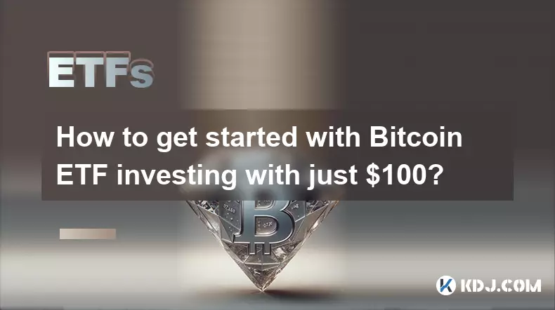Comment démarrer avec Bitcoin ETF en investissant avec seulement 100 $ ?