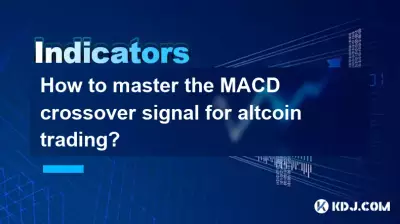 Wie beherrscht man das MACD-Crossover-Signal für den Altcoin-Handel?
