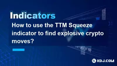 Wie nutzt man den TTM-Squeeze-Indikator, um explosive Kryptobewegungen zu finden? Wie nutzt man den TTM-Squeeze-Indikator, um explosive Kryptobewegungen zu finden?