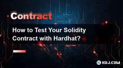 Wie testen Sie Ihren Soliditätsvertrag mit Hardhat?