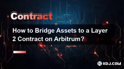 Wie kann man Vermögenswerte mit einem Layer-2-Vertrag auf Arbitrum verbinden?