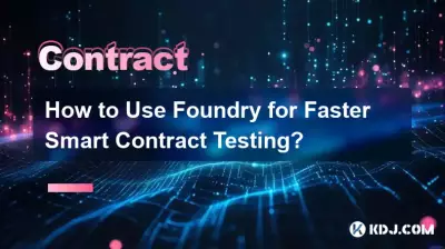 Comment utiliser Foundry pour des tests de contrats intelligents plus rapides ?