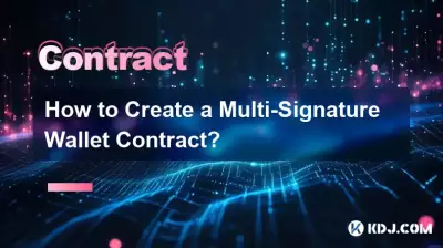Comment créer un contrat de portefeuille multi-signatures ?