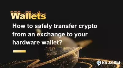 Comment transférer en toute sécurité des crypto-monnaies d'un échange vers votre portefeuille matériel ?