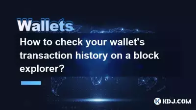 Comment vérifier l'historique des transactions de votre portefeuille sur un explorateur de blocs ? Comment vérifier l'historique des transactions de votre portefeuille sur un explorateur de blocs ?