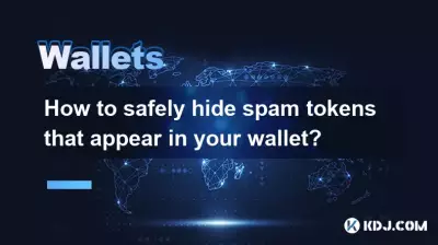 Comment masquer en toute sécurité les jetons de spam qui apparaissent dans votre portefeuille ?