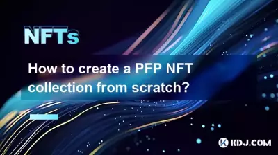 처음부터 PFP NFT 컬렉션을 만드는 방법은 무엇입니까?