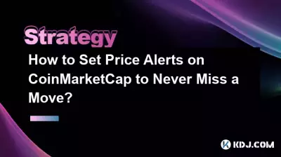 Comment définir des alertes de prix sur CoinMarketCap pour ne jamais manquer un mouvement ?