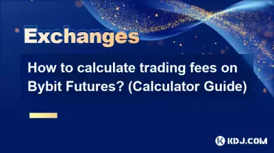 Bybit期貨交易手續費如何計算？ （計算器指南）