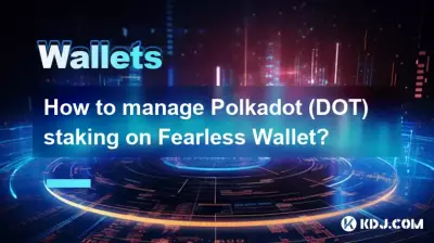Comment gérer le jalonnement Polkadot (DOT) sur Fearless Wallet ? Comment gérer le jalonnement Polkadot (DOT) sur Fearless Wallet ?