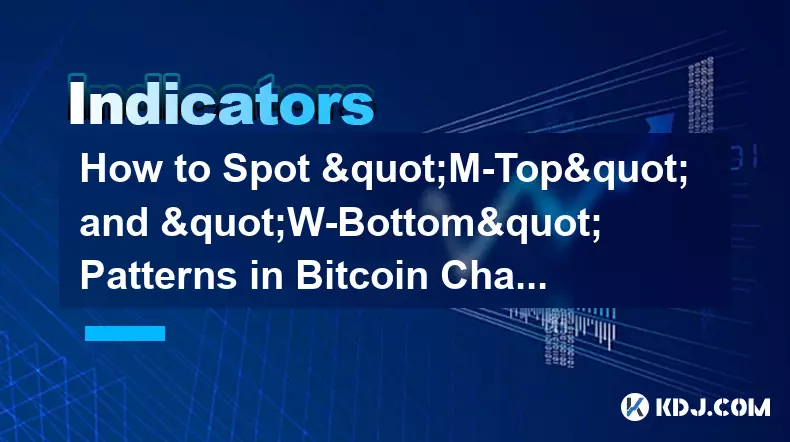 Bitcoin 차트에서 "M-Top" 및 "W-Bottom" 패턴을 찾는 방법은 무엇입니까? (클래식 TA)