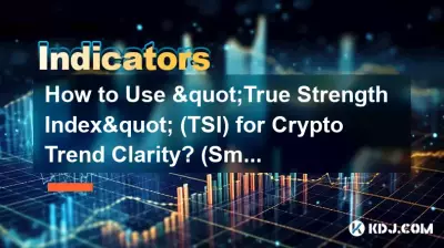 암호화폐 추세 명확성을 위해 "진정 강도 지수"(TSI)를 사용하는 방법은 무엇입니까? (평활화)
