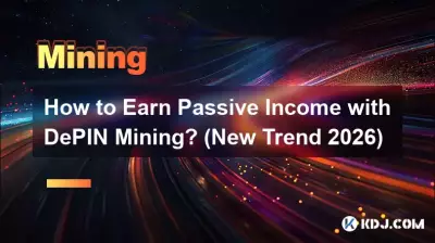 Comment gagner un revenu passif avec DePIN Mining ? (Nouvelle tendance 2026)