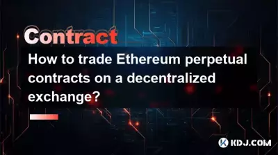 Wie kann man unbefristete Ethereum-Kontrakte an einer dezentralen Börse handeln?