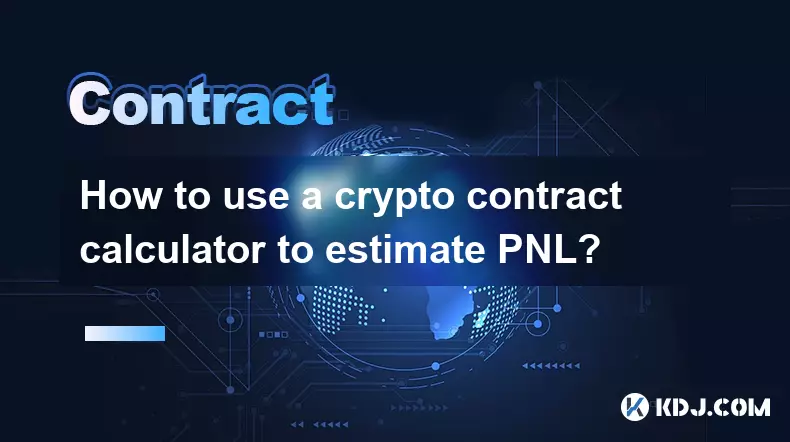 암호화폐 계약 계산기를 사용하여 PNL을 추정하는 방법은 무엇입니까?