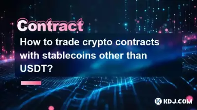 Wie kann man Krypto-Kontrakte mit anderen Stablecoins als USDT handeln?