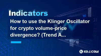 Wie nutzt man den Klinger-Oszillator für die Krypto-Volumen-Preis-Divergenz? (Trendanalyse)