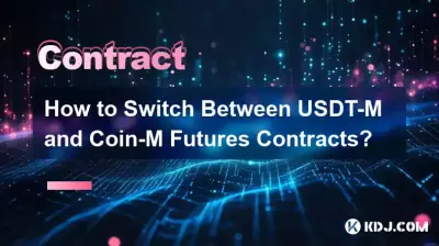 How to Switch Between USDT-M and Coin-M Futures Contracts?