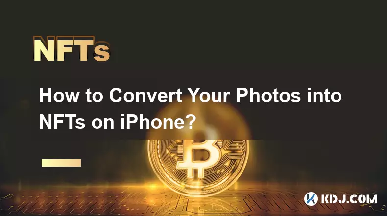 iPhoneで写真をNFTに変換する方法?