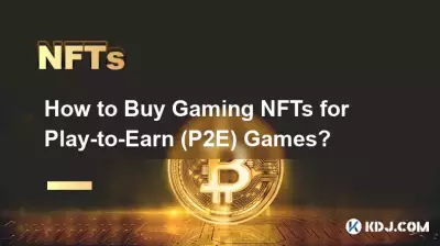 Wie kaufe ich Gaming-NFTs für Play-to-Earn-Spiele (P2E)?