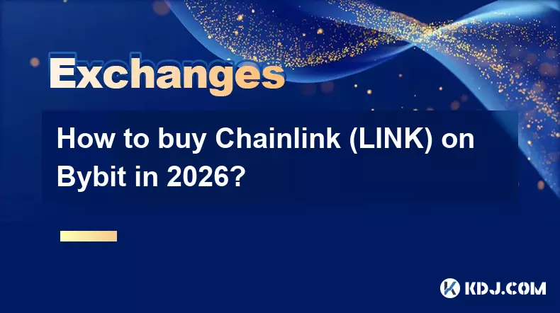 2026年如何在Bybit上購買Chainlink（LINK）？