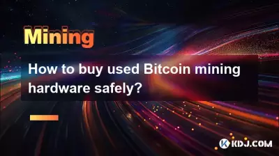 How to buy used Bitcoin mining hardware safely?