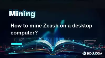 Comment miner du Zcash sur un ordinateur de bureau ?