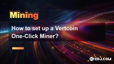 Vertcoin ワンクリックマイナーをセットアップするにはどうすればよいですか?